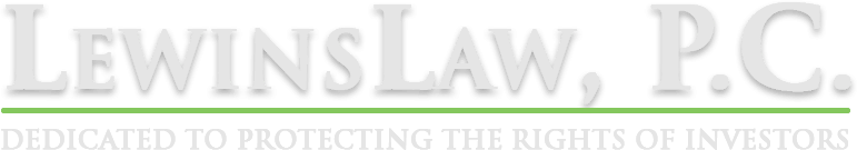 LewinsLaw, P.C. Dedicated to protecting the rights of investors
